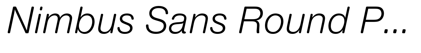 Nimbus Sans Round Pro Regular Italic